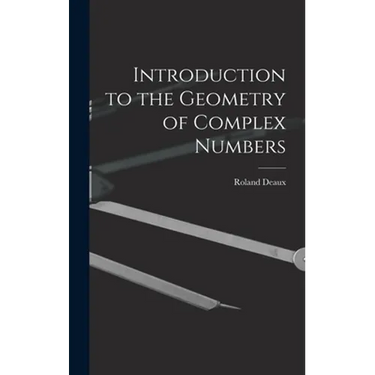 Introduction to the Geometry of Complex Numbers