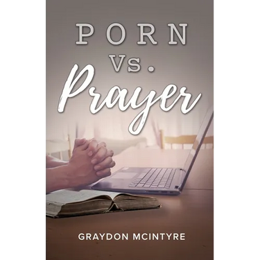 Porn vs. Prayer