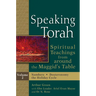 Speaking Torah Vol 2: Spiritual Teachings from Around the Maggid's Table