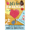 Let's Be Friends