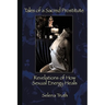 Tales of a Sacred Prostitute: Revelations of How Sexual Energy Heals