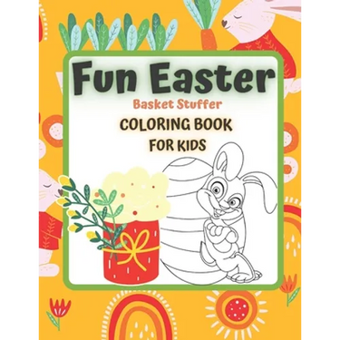 FUN EASTER Basket Stuffer Coloring Book for KIDS: EASTER IS COMING