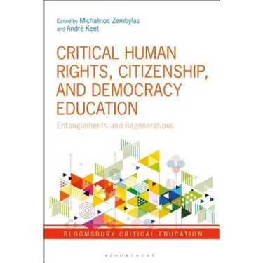 Critical Human Rights, Citizenship, and Democracy Education Entanglements and Regenerations