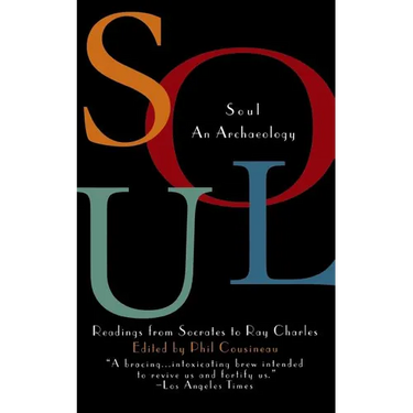 Soul: An Archaeology, Recordings Form Socrates to Ray Charles