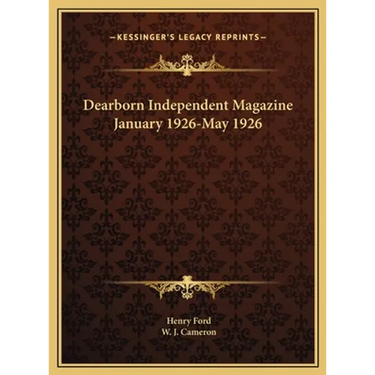 Dearborn Independent Magazine January 1926-May 1926