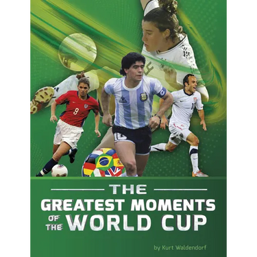 The Greatest Moments of the World Cup