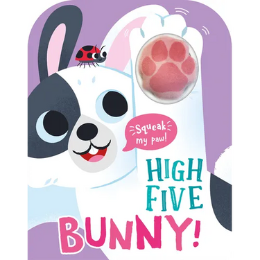 High Five Bunny! a Count-And-Squeak Book
