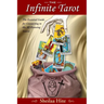 The Infinite Tarot: The Essential Guide for Connecting to the All-Knowing Source