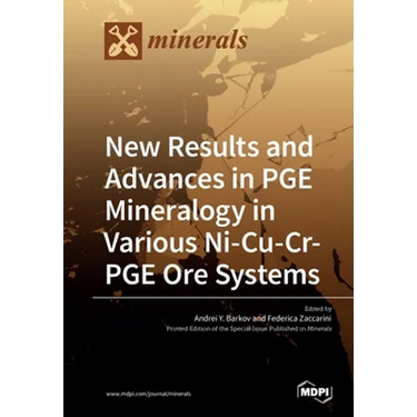 New Results and Advances in PGE Mineralogy in Various Ni-Cu-Cr-PGE Ore Systems