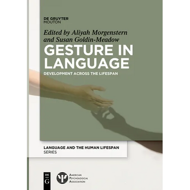 Gesture in Language: Development Across the Lifespan