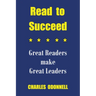 Read to Succeed: Great Readers make Great Leaders