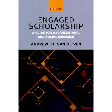 Engaged Scholarship: A Guide for Organizational and Social Research
