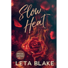 Slow Heat