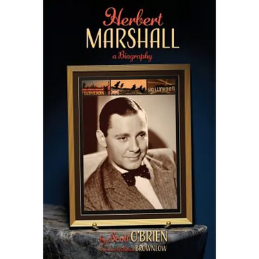 Herbert Marshall: A Biography