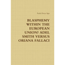 Blasphemy Within the European Union? Adel Smith Versus Oriana Fallaci