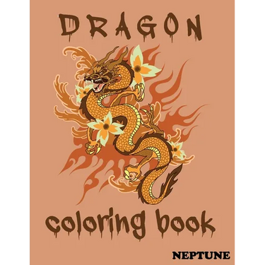 Dragons Coloring Book . NEPTUNE: A Fantasy-themed coloring book