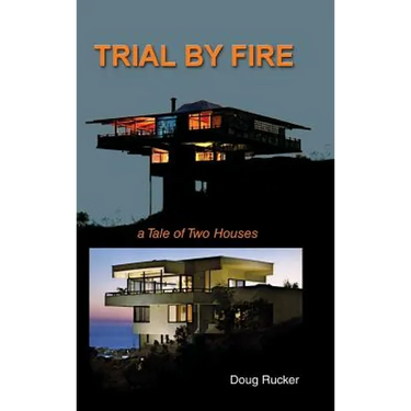 Trail By Fire: a Tale of Two Houses