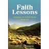 Faith Lessons: Lessons in Faith in Genesis