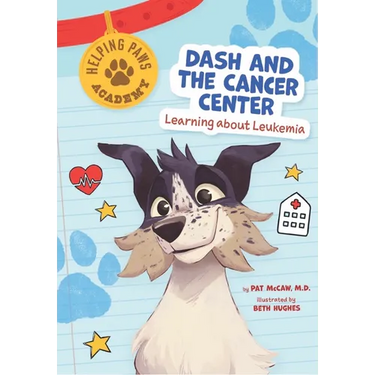 Dash and the Cancer Center: Learning about Leukemia