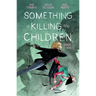 Something Is Killing the Children Vol. 9