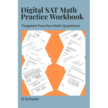 325+ Digital SAT Math Practice Questions: Take your Digital SAT Prep to the Next Level