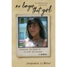 No Longer That Girl: Retracing the Scars of the Past and Present