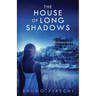 The House of Long Shadows