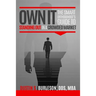 Own It: The Smart Orthodontist's Guide to Standing Out in a Crowded Market