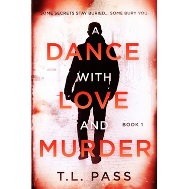 A Dance with Love and Murder: Book 1