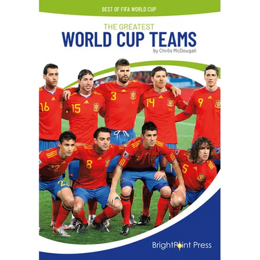 The Greatest World Cup Teams