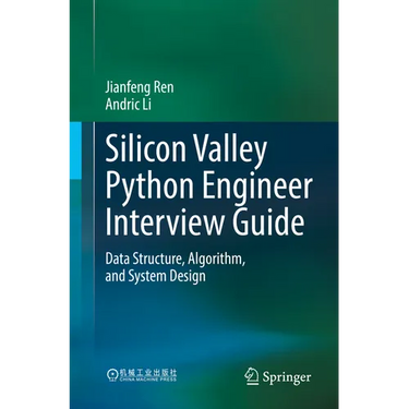 Silicon Valley Python Engineer Interview Guide: Data Structure, Algorithm, and System Design