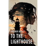 To the Lighthouse