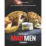 The Exclusive Mad Men Cookbook: All the Elite food from the Mad Men