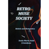 Retro Muse Society: Rebels and Romantics
