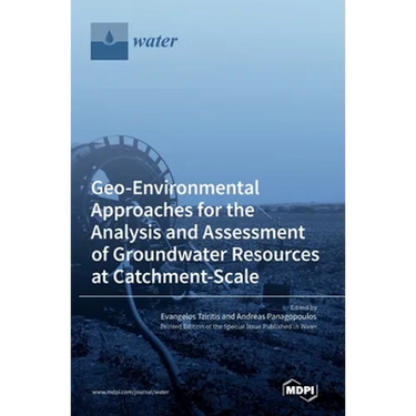 Geo-Environmental Approaches for the Analysis and Assessment of Groundwater Resources at Catchment-Scale