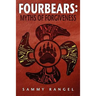 Fourbears: The Myths of Forgiveness