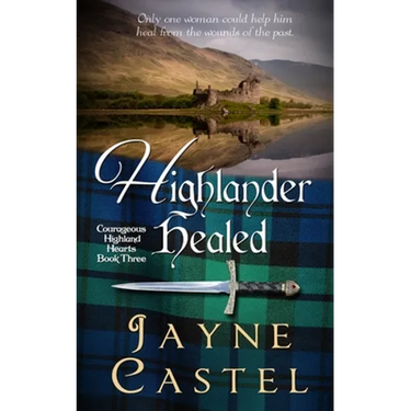Highlander Healed: A Medieval Scottish Romance