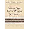 Who Are These People Anyway?