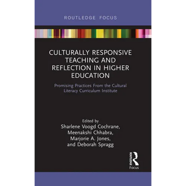 Culturally Responsive Teaching and Reflection in Higher Education: Promising Practices From the Cultural Literacy Curriculum Institute