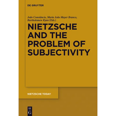 Nietzsche and the Problem of Subjectivity