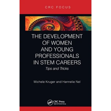 The Development of Women and Young Professionals in Stem Careers: Tips and Tricks