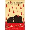 Girls at War: And Other Stories