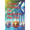Crypto Currency for Beginners Key Tips: Discover, Trade, and Grow with Crypto