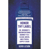 Honor Thy Label: Dr. Bronner's Unconventional Journey to a Clean, Green, and Ethical Supply Chain