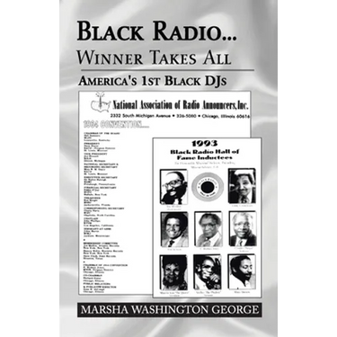 Black Radio ... Winner Takes All: America's 1St Black Djs