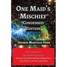 One Maid's Mischief: Condensed Edition