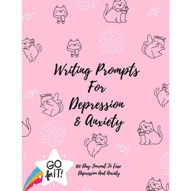 Writing Prompts For Depression And Anxiety: 100 Day Journal To Ease Depression And Anxiety Prompts to Ease the Mind