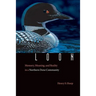 Loon: Memory, Meaning, and Reality in a Northern Dene Community