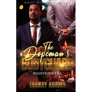 The Dopeman's Bodyguard: Righteous Kill