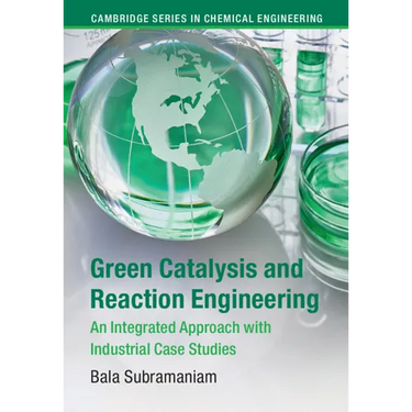 Green Catalysis and Reaction Engineering